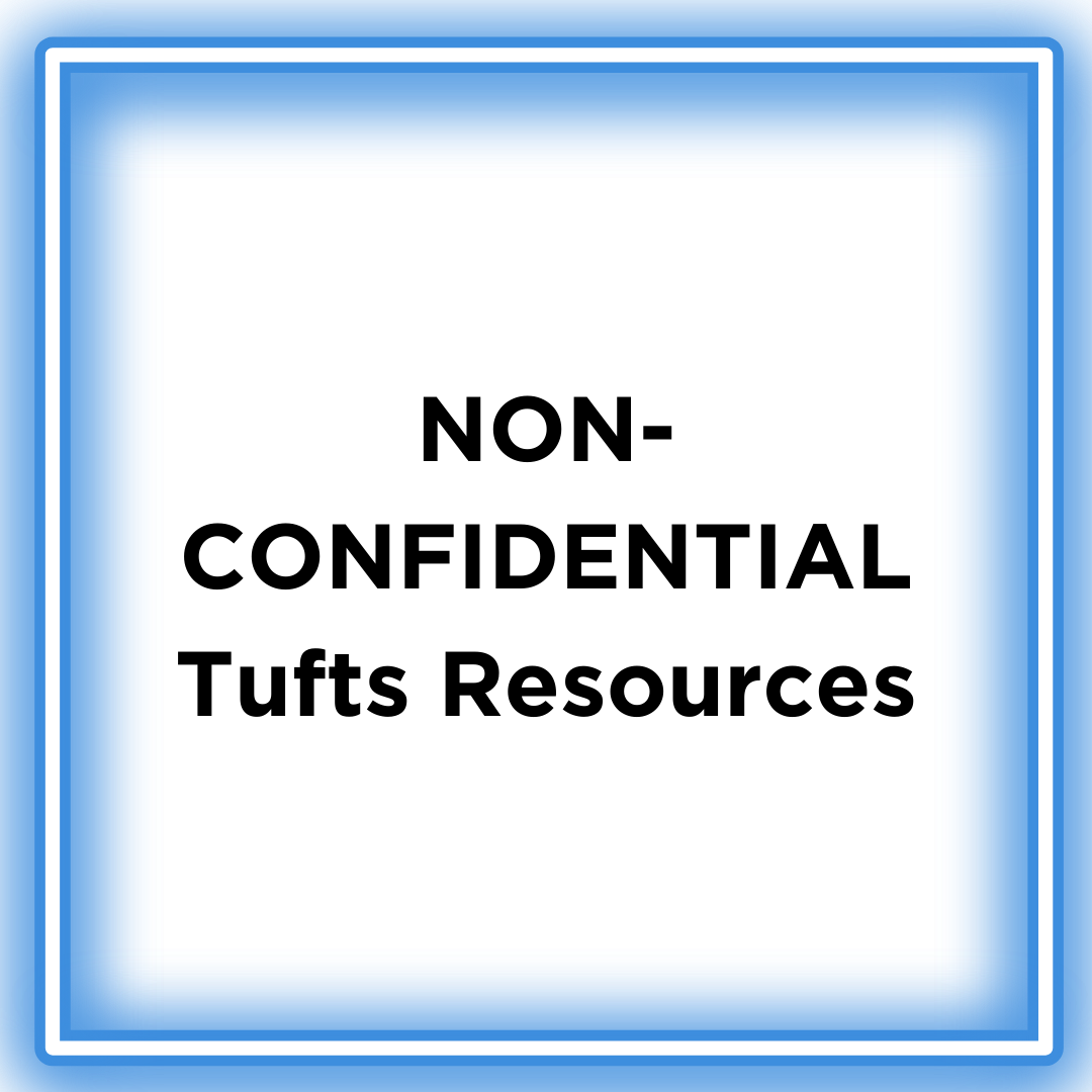 Click for Non-Confidential Tufts Resources