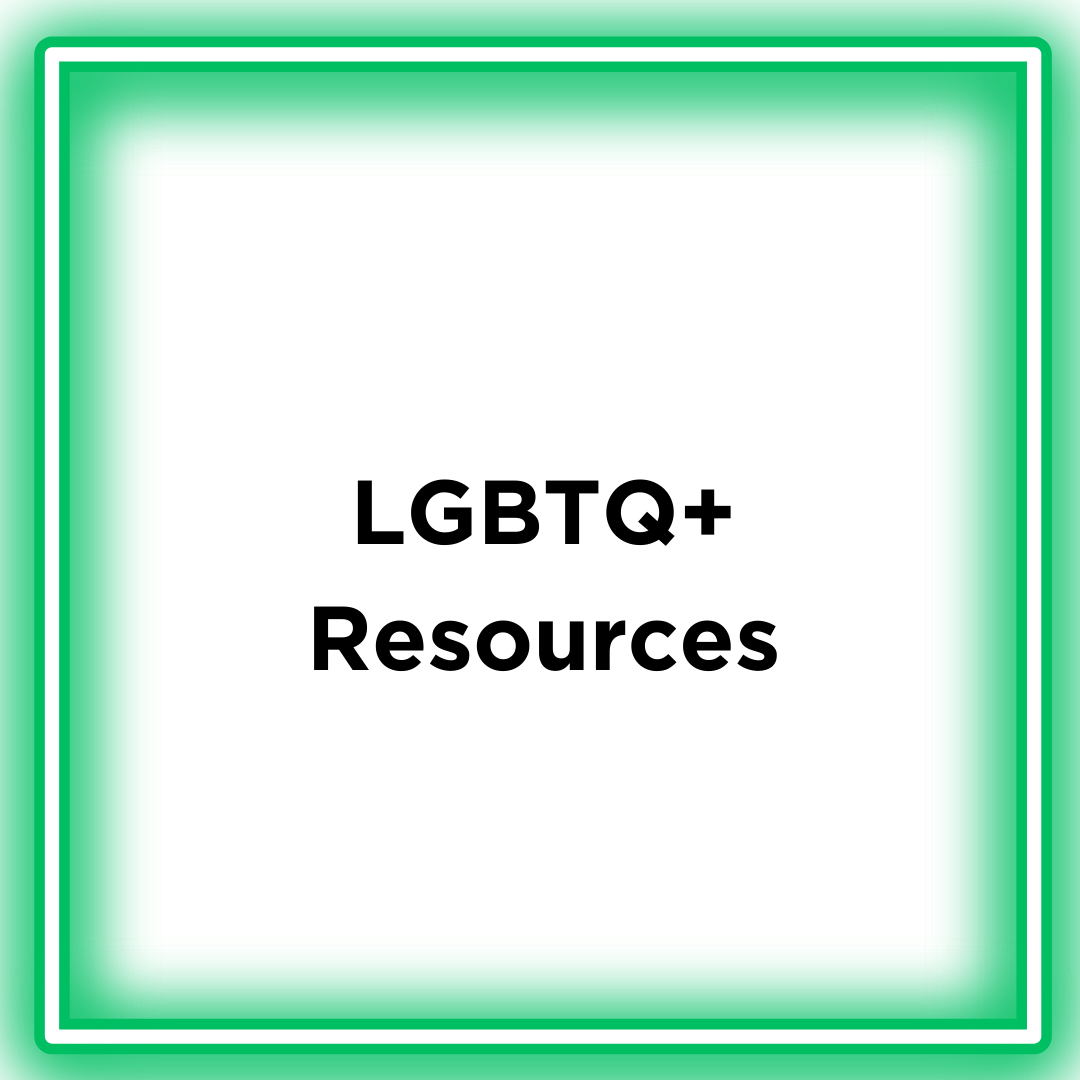 Click for LGBTQ+ Resources